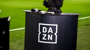 Droits TV : Fiasco avec DAZN, «ça va péter !»